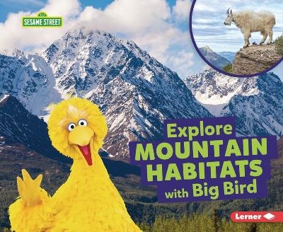 Explore Mountain Habitats with Big Bird - Charlotte Reed