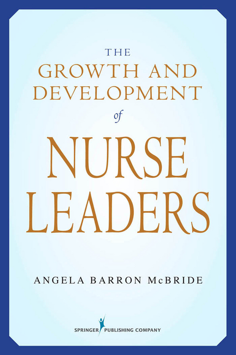 Growth and Development of Nurse Leaders - 