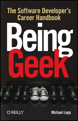 Being Geek -  Michael Lopp