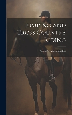 Jumping and Cross Country Riding - 