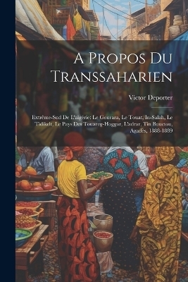 A Propos Du Transsaharien - Victor DePorter