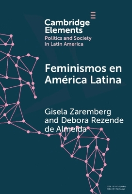 Feminismos en América Latina - Gisela Zaremberg, Debora Rezende de Almeida