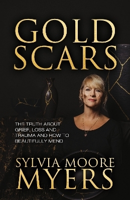 Gold Scars - Sylvia Moore Myers