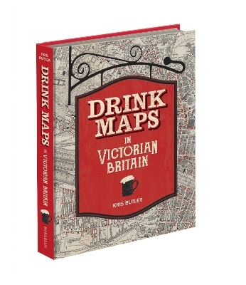 Drink Maps in Victorian Britain - Kris Butler