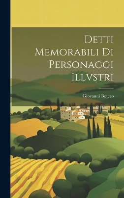 Detti Memorabili Di Personaggi Illvstri - Giovanni Botero