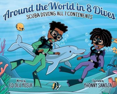 Around the World in 8 Dives - Ed Olu Yusuf