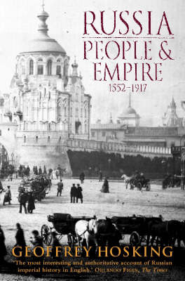 Russia: People and Empire -  Geoffrey Hosking