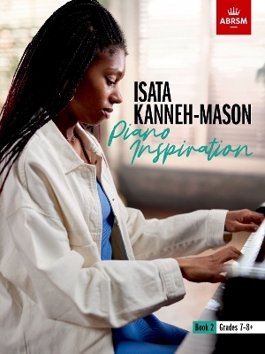 Isata Kanneh-Mason, Piano Inspiration, Book 2 -  ABRSM