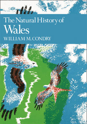 Natural History of Wales -  William. M. Condry