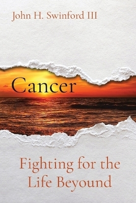 Cancer - John H Swinford