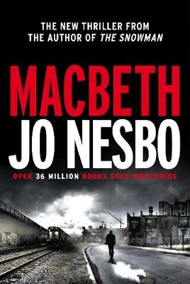 Macbeth -  Jo Nesbo