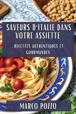 Saveurs d'Italie dans Votre Assiette - Marco Pozzo