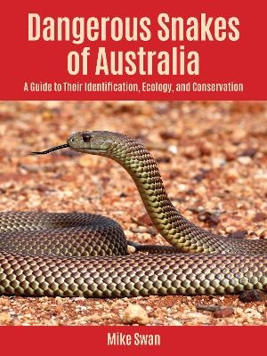 Dangerous Snakes of Australia - Mike Swan