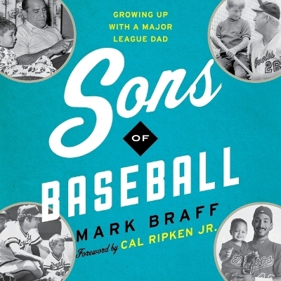 Sons of Baseball - Mark Braff