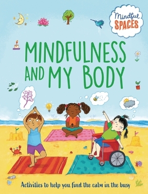 Mindfulness and My Body - Katie Woolley, Rhianna Watts