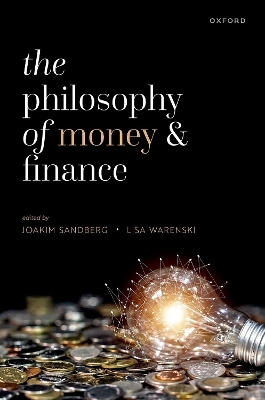 The Philosophy of Money and Finance - 