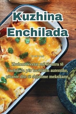 Kuzhina Enchilada -  Ermal Dauti