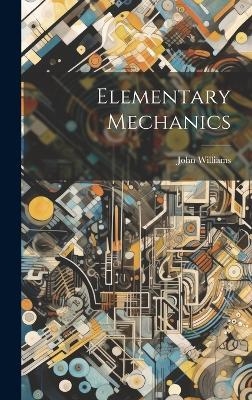 Elementary Mechanics - 