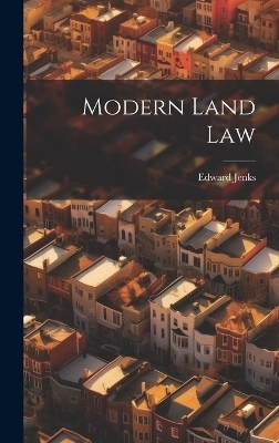 Modern Land Law - Edward Jenks