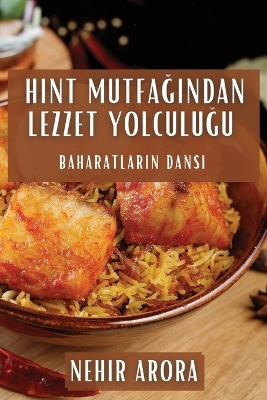 Hint Mutfa&#287;&#305;ndan Lezzet Yolculu&#287;u - Nehir Arora