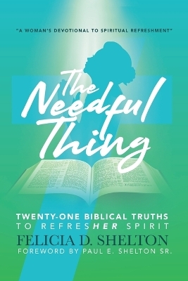 The Needful Thing - Felicia D Shelton