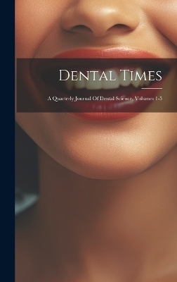 Dental Times -  Anonymous