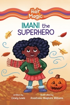 Imani the Superhero - Cicely Lewis