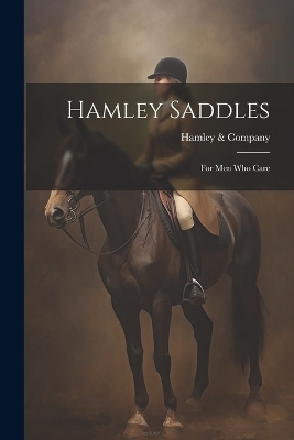 Hamley Saddles - Hamley &amp Company;  