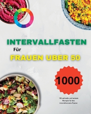 Intervallfasten Kochbuch Fur Frauen Uber 50 -  Paolin