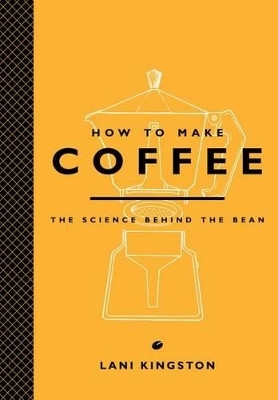 How to Make Coffee - Lani Kingston