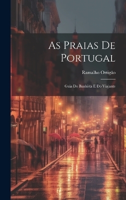 As Praias de Portugal - Ramalho Ortigão