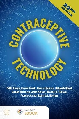 Contraceptive Technology - Patty Cason, Carrie Cwiak, Alison Edelman, Deborah Kowal