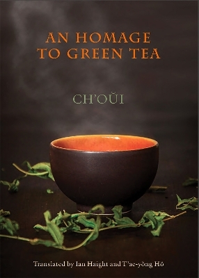 An Homage to Green Tea -  Ch'oui