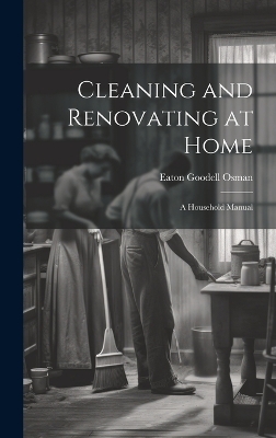 Cleaning and Renovating at Home - Eaton Goodell Osman