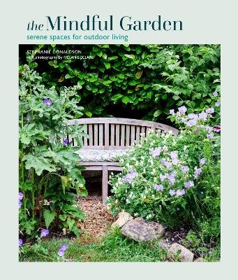 The Mindful Garden - Stephanie Donaldson