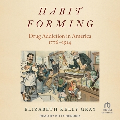 Habit Forming - Elizabeth Kelly Gray