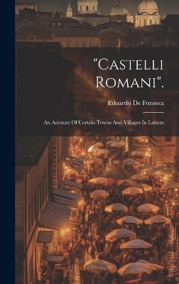 "castelli Romani". - Edoardo De Fonseca