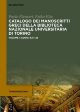 Catalogo dei manoscritti greci della Biblioteca Nazionale Universitaria di Torino / Codici B.I.1–23 - Paolo Eleuteri, Erika Elia