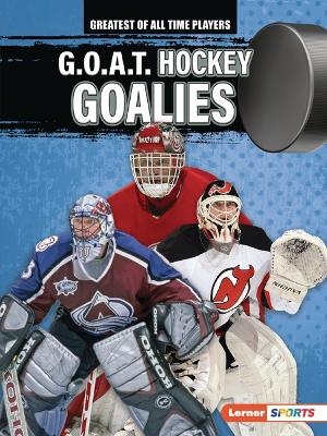 G.O.A.T. Hockey Goalies - Josh Anderson