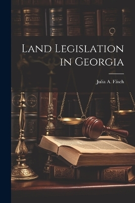 Land Legislation in Georgia - Julia A Flisch