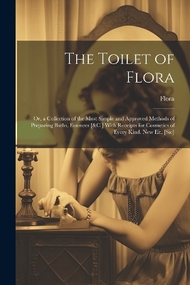 The Toilet of Flora -  Flora