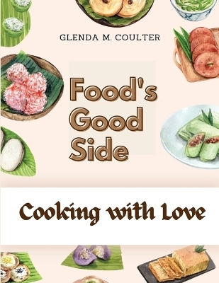 Food's Good Side -  Glenda M Coulter
