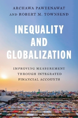 Inequality and Globalization - Archawa Paweenawat, Robert M. Townsend