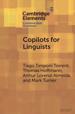 Copilots for Linguists - Tiago Timponi Torrent, Thomas Hoffmann, Arthur Lorenzi Almeida, Mark Turner