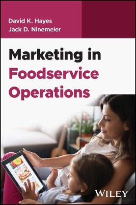 Marketing in Foodservice Operations - David K. Hayes, Jack D. Ninemeier