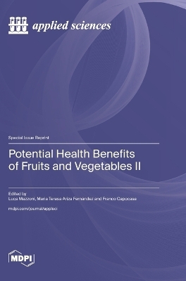 Potential Health Benefits of Fruits and Vegetables II