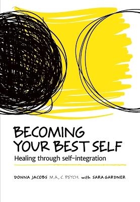 Becoming Your Best Self - Donna Jacobs, Sara Gardner