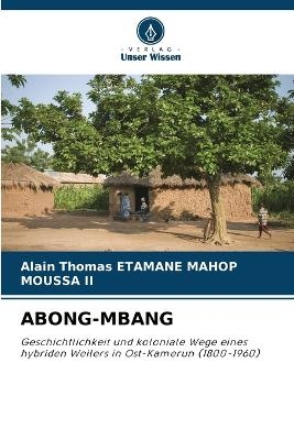 Abong-Mbang - Alain Thomas ETAMANE MAHOP