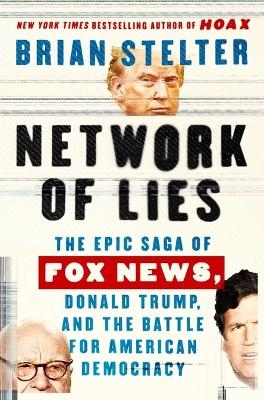 Network of Lies - Brian Stelter