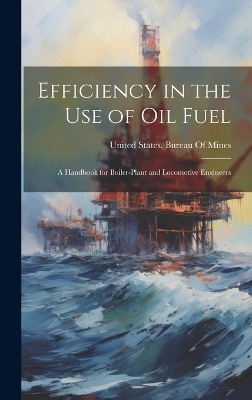 Efficiency in the Use of Oil Fuel - 